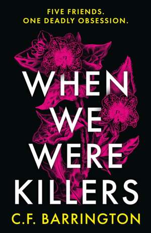 When We Were Killers de C. F. Barrington