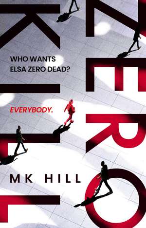 Zero Kill de M.K. Hill