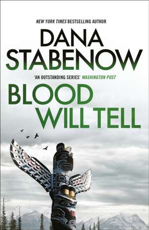 Blood Will Tell de Dana Stabenow