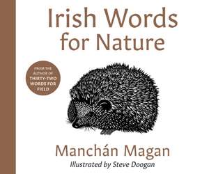 The Irish Words for Nature de Manchán Magan