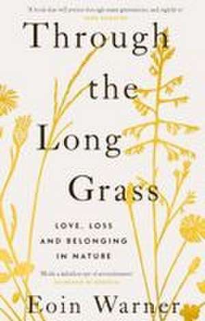 Through the Long Grass de Eoin Warner