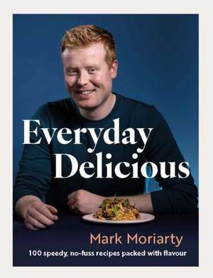 Everyday Delicious de Mark Moriarty