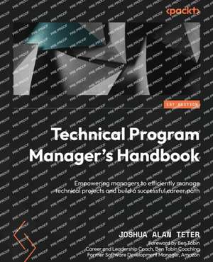 Technical Program Manager's Handbook de Joshua Alan Teter