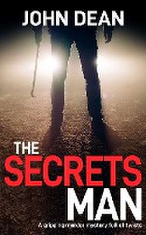 THE SECRETS MAN de John Dean