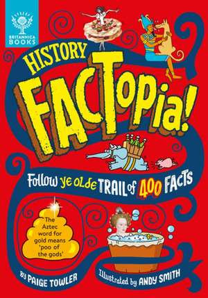 History FACTopia! de Paige Towler