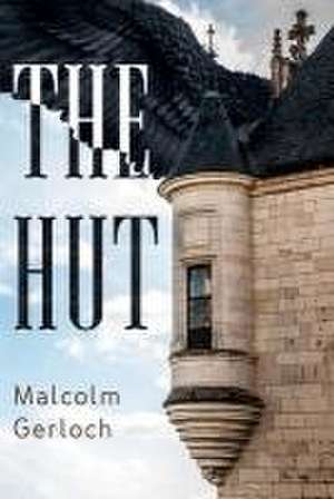 THE HUT de Malcolm Gerloch