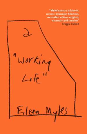 a "Working Life" de Eileen Myles