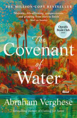 The Covenant of Water de Abraham Verghese