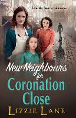 New Neighbours for Cornonation Close de Lizzie Lane