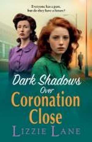 Dark Shadows Over Coronation Close de Lizzie Lane