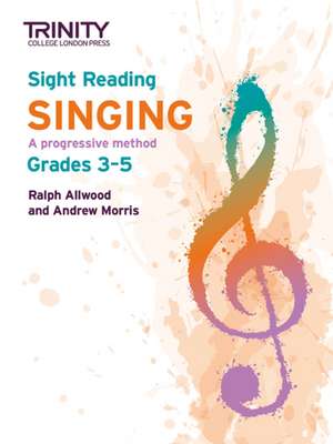 Trinity College London Sight Reading Singing: Grades 3-5 de Andy Morris