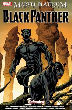 Marvel Platinum: The Definitive Black Panther Reloaded de Various