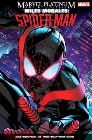 Marvel Platinum: The Definitive Miles Morales: Spider-Man de Brian Michael Bendis