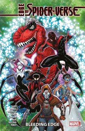 Edge of Spider-Verse: Bleeding Edge de Dan Slott