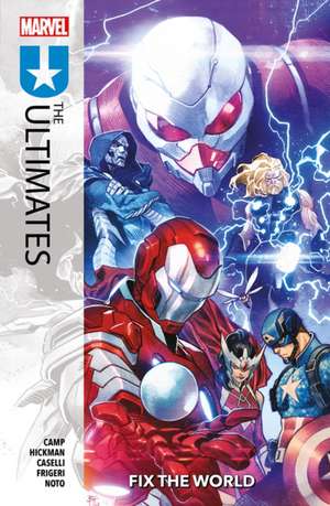 The Ultimates Vol. 1: Fix The World de Deniz Camp