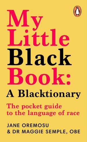 My Little Black Book: A Blacktionary de Maggie Semple