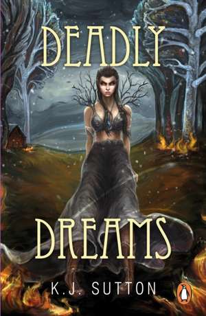 Deadly Dreams de K. J. Sutton