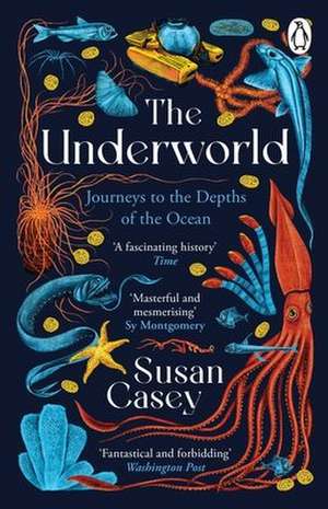 The Underworld de Susan Casey