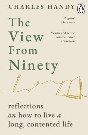 The View from Ninety de Charles B. Handy