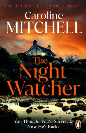 The Night Watcher de Caroline Mitchell