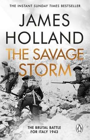 The Savage Storm de James Holland