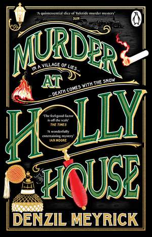 Murder at Holly House de Denzil Meyrick