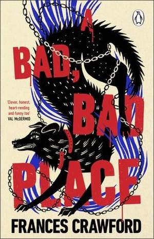 A Bad, Bad Place de Frances Crawford