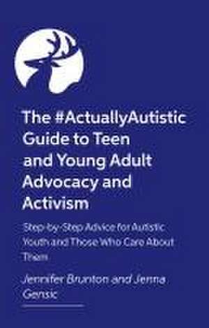 The #Actuallyautistic Guide to Building Independence de Jennifer Brunton