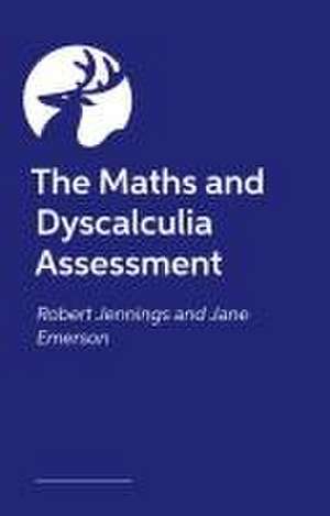 The Maths and Dyscalculia Assessment de Jane Emerson