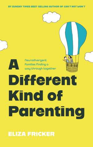 A Different Kind of Parenting de Eliza Fricker