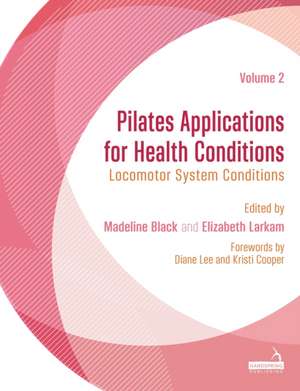 Pilates Applications for Health Conditions Volume 2 de Madeline Black