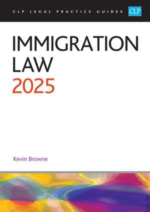 Immigration Law 2025 de Browne