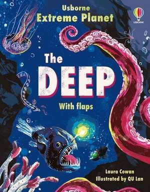 Extreme Planet: The Deep de Laura Cowan