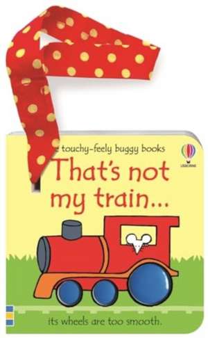 That's not my train... buggy book de Fiona Watt