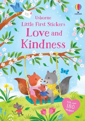 Little First Stickers Love and Kindness de Holly Bathie