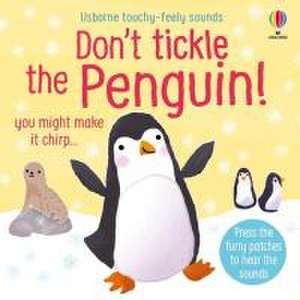 Don't Tickle the Penguin! de Sam Taplin