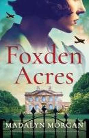 Foxden Acres de Madalyn Morgan