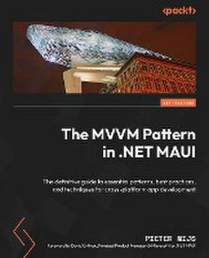 The MVVM Pattern in .NET MAUI de Pieter Nijs