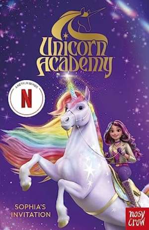 Unicorn Academy: Sophia's Invitation de Nosy Crow Ltd