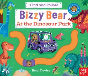 Bizzy Bear Find and Follow: At the Dinosaur Park de Benji Davies