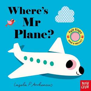 Where's Mr Plane? de Ingela P. Arrhenius