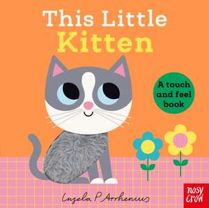This Little Kitten de Nosy Crow Ltd
