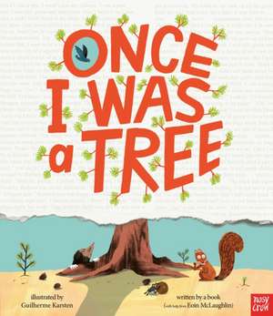 Once I Was a Tree de Eoin McLaughlin