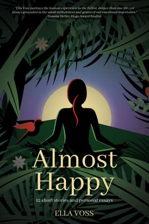 Almost Happy de Ella Voss