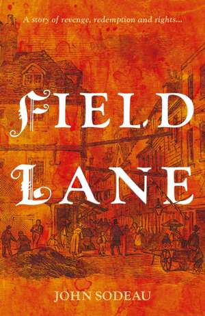 Field Lane de John Sodeau