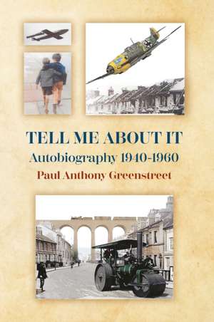 Tell Me About It de Paul Anthony Greenstreet