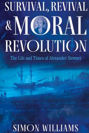 Survival, Revival and Moral Revolution de Simon Williams