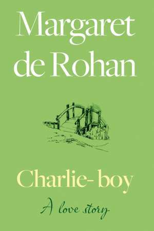 Charlie-boy de Margaret De Rohan