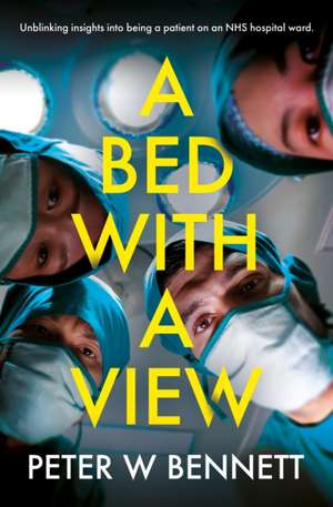 Bed with a View de Peter W Bennett