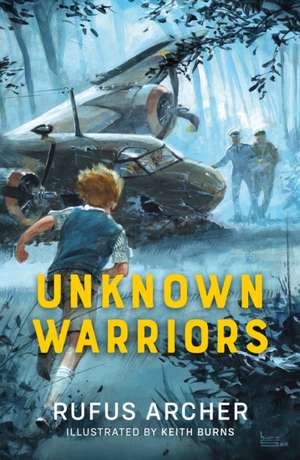 Unknown Warriors de Rufus Archer
